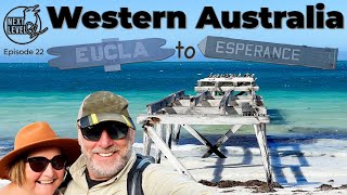 Van Lap hits Western Australia. Remote Nullarbor Coast, Eucla to Esperance @nextleveloz  Ep 22