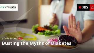 DBS eTalk Series: Busting the Myths of Diabetes - Part 1