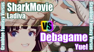 [GBVS] (4K) Granblue Fantasy Versus Rank match  SharkMovie (Ladiva) vs Debagame (Yuel)