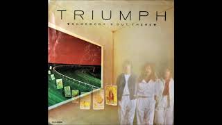 Triumph - Somebody's Out There (single 45 edit) (1986)