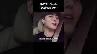 DAY6 - Finale ( 한국어 ver. )