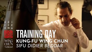 Wing Chun Training Day with Sifu Didier Beddar