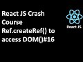 What is Ref in React JS? How to access the DOM directly?