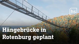 Highwalk: Baugenehmigung für Hängebrücke in Rotenburg | hessenschau