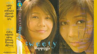 အချစ်ဆိုတာ - Sweety(၂၀၀၆)