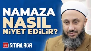 Namaza Nasıl Niyet Edilir? Fatih Kalender Hoca Efendi