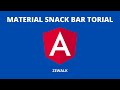 Angular Material Snack bar Tutorial | Angular Material 12 (2021)