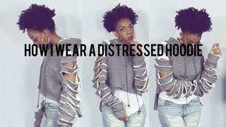 3 Ripped/ Distressed  Hoodie Outfits Lookbook