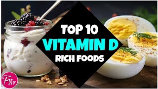 ✅Top 10 Vitamin D-Rich Foods You Need in Your Diet | Vitamin D3 Foods