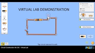 Phet Colorado Virtual Lab Demonstration : Circuit Construction Kit