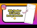 How to Hide Likes On Instagram Posts