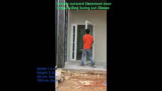 Double outward Casement doorประตูบานเปิดคู่ บานเปิดหลักกว้าง 1 m. บานเปิดรองกว้าง 40 cm. สูง 2.2 m.