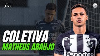 🟢 AO VIVO: MATHEUS ARAÚJO É APRESENTADO NO CEARÁ