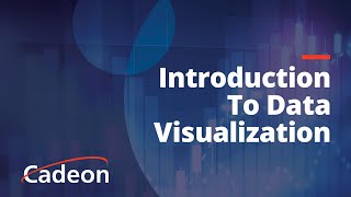 Introduction to Data Visualization | Cadeon
