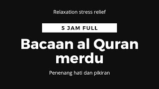 5 jam full bacaan Al-Quran merdu, black screen, Omar Hashim