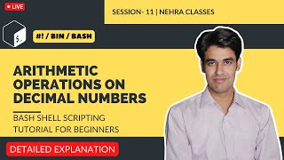 Arithmetic Operations on Decimal Numbers | Bash Shell Scripting Tutorial For Beginners | Session-11