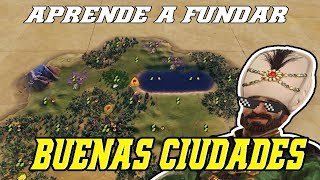 COMO y DONDE fundar la PRIMERA CIUDAD  FÁCIL en CIVILIZATION 6 GUÍA