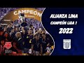 Todos los partidos de ALIANZA LIMA CAMPEÓN de la LIGA 1 2022