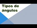 tipos de ángulos matemáticas