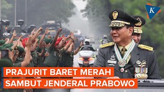 Momen Barisan Prajurit Kopassus Sambut Jenderal Prabowo