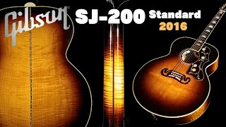 トラ杢が美しい...これぞキング！【Gibson SJ-200 Standard 2016年製】L.R.Baggs / Anthem（完全予約制 名古屋アコギ専門店 オットリーヤギター）