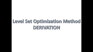 Level Set Optimization Method Derivation
