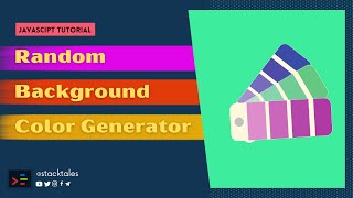 Random Background Hex Color Generator using JavaScript | @stacktales
