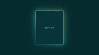 CSS Glowing Gradient Border Effects | Glow.CSS | HTML & CSS