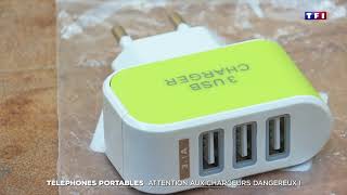 Les chargeurs de portable , attention danger !