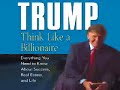 Trump Think Like a Billionaire Full  Audiobook by Donald Trump