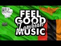 Feel Good Zambian Music Mix (2nd May 2022) by HalfHumble