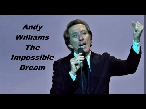 Andy Williams.........The Impossible Dream... - YouTube