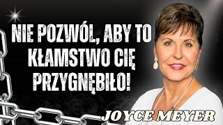 Joyce Meyer - Uwaga! TO JEST Największe Oszustwo, Które Może Cię Oddalić od Celu Bożego!