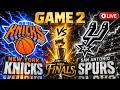 NBA Finals LIVE: New York Knicks vs San Antonio Spurs | Game 2