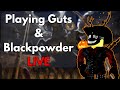 🔴Guts & Blackpowder Live🔴 (VIEWERS CAN JOIN)