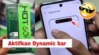 Cara aktifkan fitur Dynamic bar di hp Infinix Hot 50i terbaru 2025