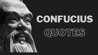 Confucius Quotes | What Confucianism | Confucius Says