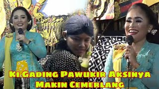 Ki Gading Pawukir Perfomnya Makin Cemerlang