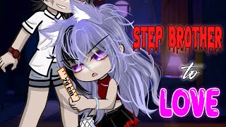 Step Brother to Lover 🐥🥵🤔 | GLMM | GCMM Movie 50 | Extra Gachalife Joke