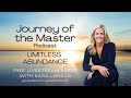 Journey of The Master Podcast - Limitless Abundance