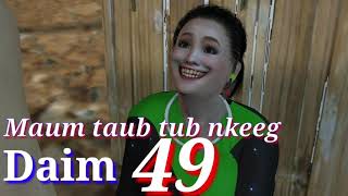 Daim 49 /maum taub tub nkeeg noog tws dais