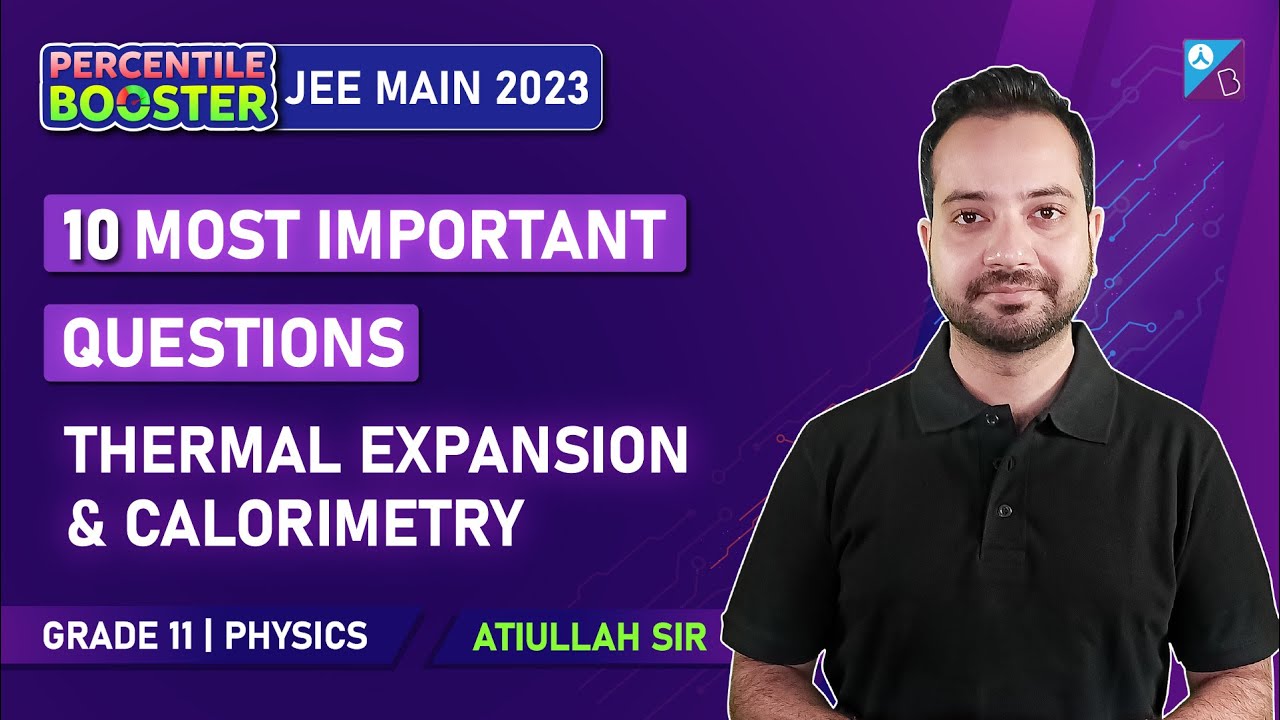 Solving JEE Important Questions On Thermal Expansion & Calorimetry ...