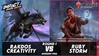 Rakdos Creativity (Aaron) VS Ruby Storm (Keegan) [PAPER] | Modern FNM Impact Gaming Center RD 1