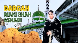 Dargah Makki Shah Ashabi | Makki Shah Mazar Kacha Qila Hyderabad | Dua memon Vlogs