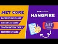 Hangfire - Hangfire in .Net Core | Hangfire Asp.Net Core