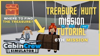 Treasure Hunt Mission Tutorial in Cabin Crew Simulator || ROBLOX