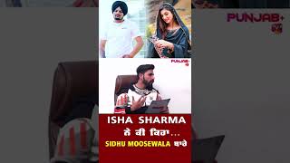 Isha Sharma Thoughts about Sidhu Moosewala | Punjab Plus Tv