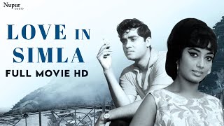 Love in Simla (1960) Full Movie | Superhit Hindi Film | Joy Mukherjee, Sadhana | Bollywood Movie