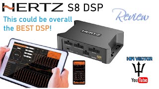 Hertz S8 car audio DSP review probably the best overall DSP