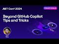 Beyond GitHub Copilot Tips and Tricks